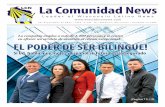 LCN La Comunidad News...LCN 7de Septiembre de 2017 • VOL. 6 NO. 18 • Madison, Wisconsin • Fundado en 1989 Leader of Wisconsin Latino News La Comunidad News Opnión La Comunidad