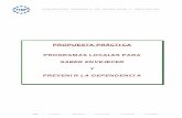 PROPUESTA PRÁCTICA PROGRAMAS LOCALES PARA SABER ENVEJECER Y PREVENIR LA …femp.femp.es/files/566-31-archivo/Propuesta_Practica... · 2009-09-28 · 5 1. Modelos de envejecimiento