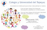 Colegio y Universidad del Tepeyac · 2014-02-01 · Colegio y Universidad del Tepeyac Se complacen en invitarlos para que sus hijos o nietos participen en nuestros: *Curso de Verano