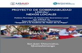 PROYECTO DE GOBERNABILIDAD - Nexos Locales · 2017-04-24 · iii Quetzaltenango, Guatemala, marzo del 2017. Respetable Corporación Municipal: Como Directora Ejecutiva de USAID Nexos