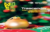 Trascender · 2017-01-09 · Jefe de Finanzas, GSI y Control de Documentos Luis Lara Supervisor de Producción y Tratamiento Químico Mayra Salinas Ingeniera de Producción Miguel