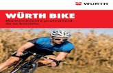 Mantenimiento profesional de su bicicletaintranet.wurth.cl/multimedia/pdf/catalogos/wurthbike.pdf · Las bicicletas, como cualquier máquina, necesitan de mantenimiento para poder