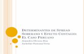 Determinantes de Spread Soberano y Efecto Contagio...Budina y Mantchev (2000) estudian los determinantes de los precios de las emisiones de bonos brady de 1994. Concluye que en el