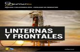 LINTERNAS Y FRONTALES - Inpratex...Diseñada especialmente para su empleo en inspecciones, mantenimiento y transporte de mercancías peligrosas. Certificado de examen de tipo LINTERNAS