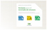 Símbolo para el reciclado de envases - Satergraf, S.L. · 2017-03-27 · Página 4 Símbolo para el reciclado de envases de Ecoembes MANUAL DE USO PARA EMPRESAS El símbolo para