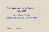 Electrònica analògica (ELAN)...Universitat Politècnica de Catalunya José Antono Sora Pérez Departament d’Enginyeria Electrònica 11/21 Determineu la resposta freqüencial del