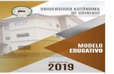 UNIVERSIDAD AUTÓNOMA DE CHIRIQUÍ MODELO EDUCATIVO · 2019-07-09 · 6 ACUERDO CONSEJO ACADÉMICO No. 24 - 2010 3 DE AGOSTO DE 2010 4. SE APROBÓ: El Modelo Educativo y el Proceso