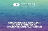 CUIDADOS DEL AUXILIAR DE ENFERMERÍA AL ......CURSO ONLINE Cuidados del auxiliar de enfermería al paciente con Alzheimer El Alzheimer es la principal causa de demencia en todo el