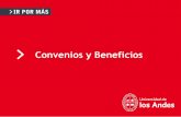 Convenios y Beneficios · 2019-01-25 · NOMBRE PRESENTACIÓN Nuestra Universidad está afiliada a la Caja de Compensación Los Andes, institución que entrega diferentes beneficios,