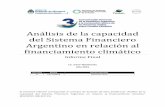 Análisis de la capacidad del Sistema Financiero …...Análisis de la capacidad del Sistema Financiero Argentino en relación al financiamiento climático Informe Final Lic. Irene