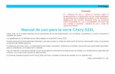 Manual de uso para la serie Chery S22Lposventa.chery.com.pe/wp-content/themes/dt-the7-master/... · 2019-03-08 · Prólogo Este manual contiene la información actualizada hasta