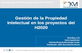 Gestión de la Propiedad Intelectual en los proyectos del H2020 · 2013-10-14 · Gestión de la Propiedad Intelectual en proyectos del H2020, 11 de octubre de 2013, Jornada RUVID