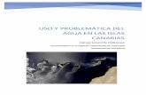 USO Y PROBLEMÁTICA DEL AGUA EN LAS ISLAS CANARIASuvadoc.uva.es/bitstream/10324/33471/1/TFG_F_2018_231.pdf · 2020-02-03 · Uso y problemática del agua en las islas canarias 4 Poco