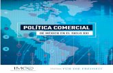 Política comercial de México...2018/12/11  · Política Comercial de México en el Siglo XXI 6 Dicho lo anterior, la salida de Estados Unidos del TLCAN es un evento que puede ser