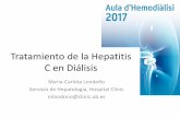 Tratamiento de la Hepatitis C en Diálisis · 2019-07-25 · • Los pacientes con IRC en HD tienen una mayor prevalencia de infección por VHC • El tratamiento antiviral con AAD