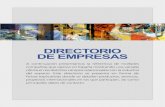 DIRECTORIO DE EMPRESAS75 A continuación presentamos la referencia de múltiples compañías que operan en España mostrando una variada oferta en los distintos campos relacionados