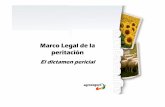 Marco Legal de la peritación - Agroseguro · • Los peritos de seguros;…deberán estar en posesión de la titulación en la materia a que pertenezca el punto sobre el que han