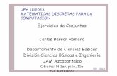 Ejercicios de Conjuntos Carlos Barrón Romero Departamento ...academicos.azc.uam.mx/cbr/Cursos/16P/MadiIC/Cla_EjerConj_02_01… · MATEMATICAS DISCRETAS PARA LA COMPUTACION Ejercicios