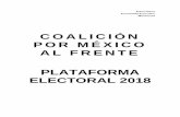COALICIÓN POR MÉXICO AL FRENTE PLATAFORMA ELECTORAL … · 2020-01-21 · democratización del país: el movimiento estudiantil de 1968; la reconstrucción de la Ciudad de México