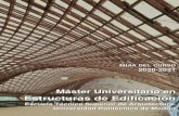 Estructuras de Edificaciónmasterestructuras.aq.upm.es/docs/GuiaProxima.pdfbásica y proyecto de estructuras, (18 créditos), y M2, estructuras de hormigón, acero, madera, fábrica