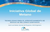Iniciativa Global de MetanoX(1)S(pcnuw3cxtf4... · Biogás es utilizado como combustible en la evaporación de lixiviado, reduciendo costos de tratamiento. Combustible de Poder Calorífico