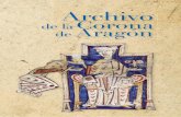 Archivo de la Corona de Aragón0aa6c5a0... · 2017-11-07 · descontado, prosiguió la política de transferir al Archivo los registros de la cancillería, que a su muerte ascendían