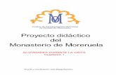 Proyecto didáctico del Monasterio de Moreruela · 2010-03-27 · Proyecto didáctico del Monasterio de Moreruela Diseño y coordinación José Baluja Barreiro ACTIVIDADES DURANTE