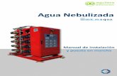 microaqua - Aguilera nebulizada... · 2019-09-06 · * Es imprescindible realizar las pruebas hidráulicas en la red de tuberías a la presión de prueba durante 10 minutos y a la