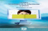 Libro: Lectura, tecnologías de la información y géneroru.iibi.unam.mx/jspui/bitstream/IIBI_UNAM/L32/1/lectura... · 2018-09-06 · Diseño de portada: Mario Ocampo Chávez Primera