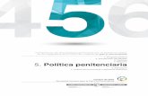 5. Pol tica penitenciaria - Euskadi.eus · Punto de partida 13 3ULQFLSLRV GH DFWXDFLyQ GHO *RELHUQR 9DVFR en materia de Política Penitenciaria I. Misión y objetivos de la política
