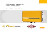 SolarMax Serie SP · 2019-10-04 · 5 2. Seguridad 2.1 Uso conforme a las disposiciones Los inversores de la serie SOLARMAX SP se fabrican exclusivamente para la transformación de