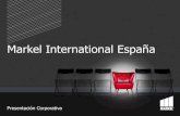 Markel International España · 2018-09-25 · 4 Markel International España •Compañía Americana con sede en Virginia •85 años en el mercado asegurador •61 oficinas, 17