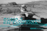 AGUA Y SANEAMIENTO EN TANZANIA - ONGAWA · 2017-10-23 · agua, promoviendo el derecho humano al agua y saneamiento Nuestra estrategia general en Tanzania está basada en un compromiso