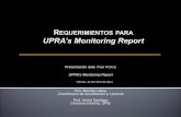 UPRA’s Monitoring Reportacreditacion.upra.edu/wp-content/uploads/2014/04/requerimientos_p… · Lista de propuestas y dineros de fondos externos (no fondo general) Memorando sobre