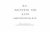 EL MOVER DE LOS APÓSTOLES - atalayasenaccion.com · principio de la tarea, los convertidos deben ser discipulados, las iglesias deben ser plantadas, los ancianos deben ser ordenados,