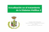 Actualización en el tratamiento de la Diabetes Mellitus 2€¦ · Objetivos de control en diabetes (ADA 2015) Manejo de la hiperglucemia en la DM 2: un enfoque centrado en el paciente