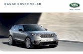 RANGE ROVER VELAREL RANGE ROVER QUE LO CAMBIA TODO “El interior del Range Rover Velar es un pácifico santuario, creado a través de una simplicidad elegante y un enfoque visualmente