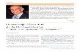 Homenaje Maestros de la Dermatología: “Prof. Dr. Adrián M. Pierini” · 2019-09-30 · Homenaje 239 Homenaje Maestros de la Dermatología: “Prof. Dr. Adrián M. Pierini”*