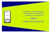 Teléfono Dual Nokia E65 - Movistar · Por defecto, siempre que esté registrado en el servicio de VoIP, las llamadas que realice se cursarán a través de este servicio y no por