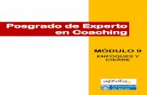 Posgrado de Experto en Coaching Ejecutivo³dulo-9... · clientes de coaching y ante el público en general. En un proceso de coaching es esencial el rigor profesional, formado sobre