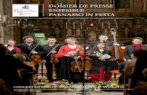 DOSSIER DE PRESSE ENSEMBLE PARNASSO IN FESTA · 2018-03-26 · Arcangelo Corelli Concerto grosso op. 6 no. 4 (1653-1713) Nicolaus Bruhns De profundis Alexandre Baldo (1665-1697)Concert