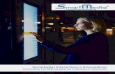 Tecnologías Interactivas e Innovadoras Soluciones ...Las mesas interactivas multi-touch SmartMedia son innovadora superficies interactivas con pantalla LED FULL HD / UHD / 4K 22 “a