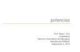 Prof. Nilsa I. Toro Catedrática Recinto Universitario de ...afamac.uprm.edu/Talleres-Documentos/Potencias.pdf• Muchos de los números que se utilizan en la ciencia son muy grandes,