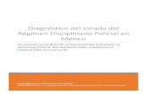 Diagnóstico del estado del Régimen Disciplinario Policial ...causaencomun.org.mx/beta/wp-content/uploads/2018/05... · Diagnóstico del estado del Régimen Disciplinario Policial