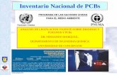 Inventario Nacional de PCBs Inventario PCBs...• Inventario de plaguicidas de uso doméstico y sanitario: 170 kg. • Reciclaje de residuos ambientales a través de procesos de re