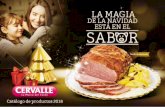 Catálogo de productos 2018€¦ · Excelente opción para acompañar tus eventos con variedad de exquisitas carnes y quesos. (Pernil ahumado, jamón pierna ahumado, kábano, jamón