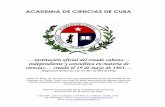 …institución oficial del estado cubano… independiente y ... · La Academia de Ciencias de Cuba institución oficial del Estado Cubano, de carácter nacional, independiente y