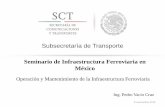 Seminario de Infraestructura Ferroviaria en México · Objeto de la Ley El transporte ferroviario es una actividad económica preponderante y la red que ... De Vía Tonelaje (Millones