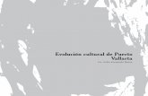 Evolución cultural de Puerto Vallarta cultural.pdf · sexto aniversario de “Vallarta Opina”, que en sí mismo es un factor cultural en constante evolución. Ambos aspectos, se