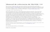 Manual de referencia de MySQL 5 - documentation.help · Fuentes de información acerca de MySQL 1.6.1. Listas de correo de MySQL 1.6.2. Soporte por IRC (Internet Relay Chat) de la
